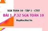 Giải bài 1 trang 32 SGK Toán 10 Chân trời sáng tạo Tập 1